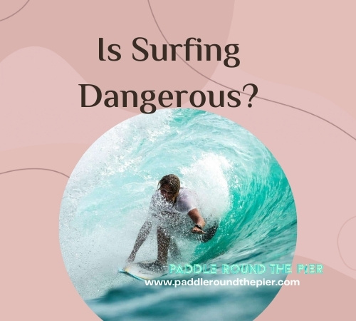 Dangers in Surfing: 7 Situations You Should Know About