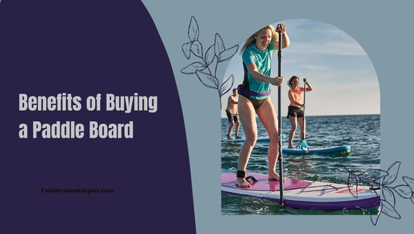 Buying a Paddle Board