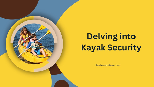 Delving into Kayak Security