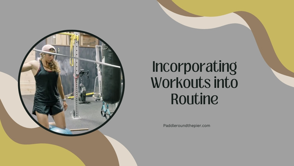Kayaking exercises: Incorporating Workouts into Routine
