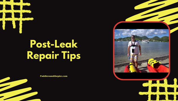 Post-Leak Repair Tips