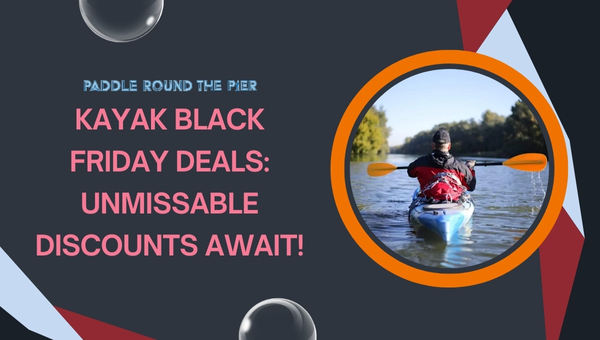 Kayak Black Friday Deals